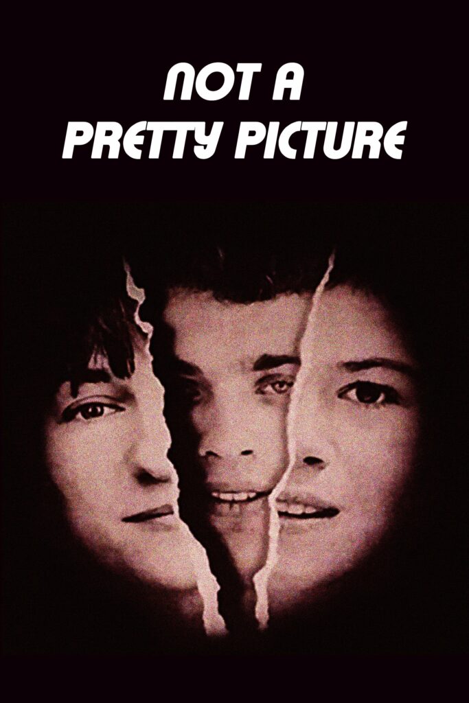 Poster for the movie "Not a Pretty Picture"